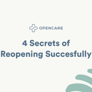 4 Secrets of Reopening Successfully